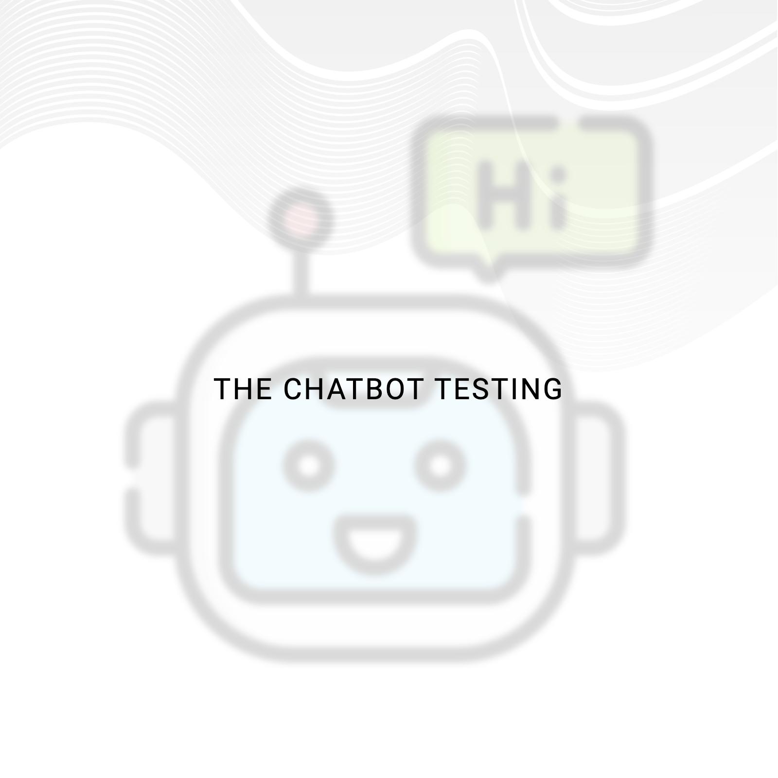 The Chatbot Testing